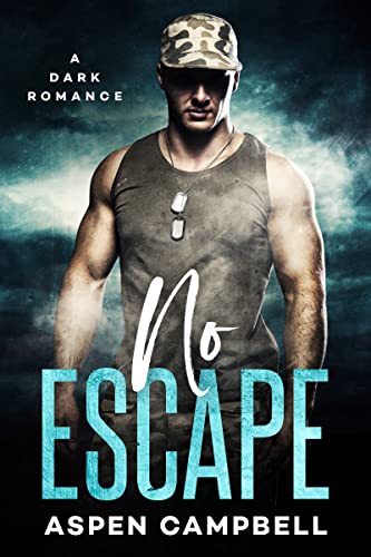 No Escape: A Dark Romance