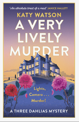A Very Lively Murder (Three Dahlias Mysteries, #2)