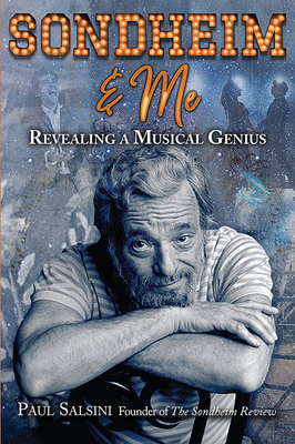 Sondheim & Me: Revealing a Musical Genius Book Cover