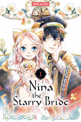 Nina the Starry Bride, Vol. 1 (Nina the Starry Bride #1)