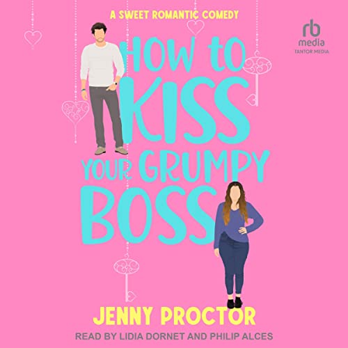 How to Kiss Your Grumpy Boss (Hawthorne Brothers #2)