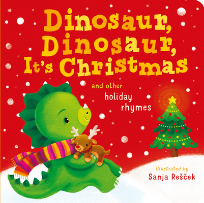 Dinosaur, Dinosaur, It's Christmas by Danielle McLean | Goodreads