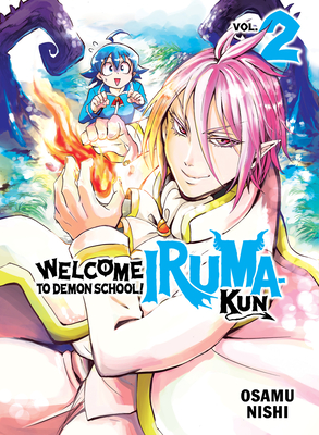 Welcome to Demon School! Iruma-kun Vol. 2 (Welcome to Demon School! Iruma-kun, #2)
