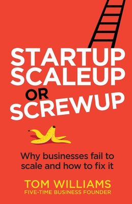 Startup, Scaleup or Screwup book cover