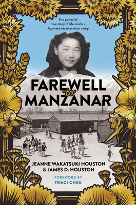Farewell to Manzanar 50th Anniversary Edition: A Powerful Memoir of Growing Up in a Japanese Incarceration Camp