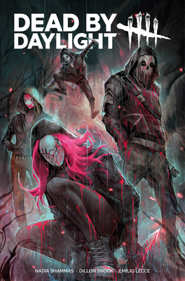 Dead by Daylight Vol. 1 by Nadia Shammas | Goodreads