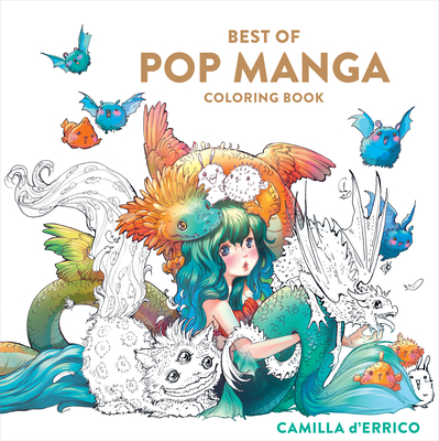 Best of Pop Manga Coloring Book by Camilla d'Errico | Goodreads