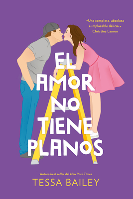 El amor no tiene planos (Las reformas del amor, #1)