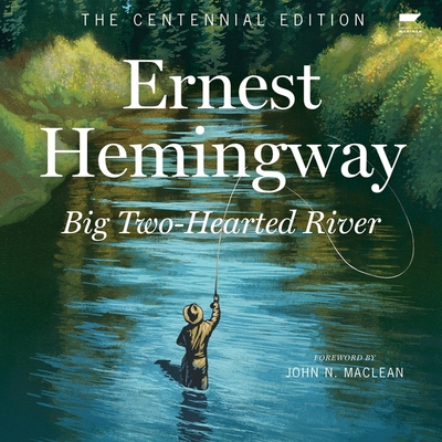 Big Two-Hearted River book cover