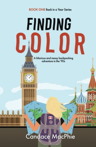 Finding Color: A Hilarious and Messy Backpacking Adventure in the ‘90s