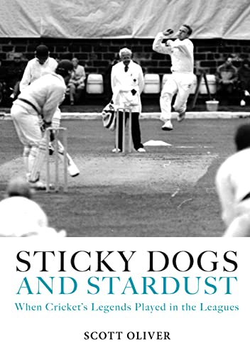 Sticky Dogs and Stardust: When Cricket’s Legends Played in the Leagues