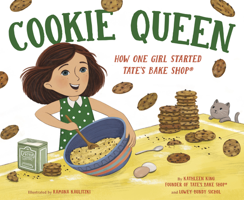 Cookie Queen: How One Girl Started TATE'S BAKE SHOP®
