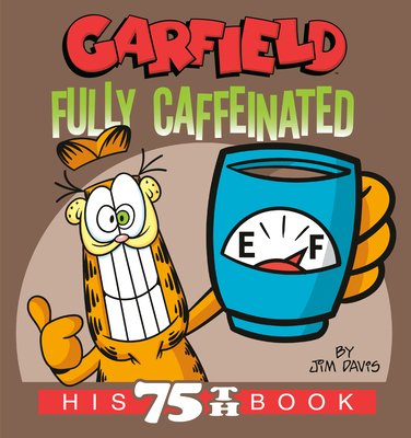 Garfield Fully Caffeinated book cover