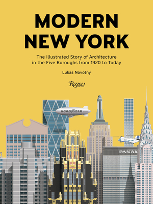 Modern New York: The Illustrated Story of Architecture in the Five