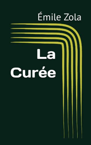 La Curée (French Edition) by Émile Zola | Goodreads