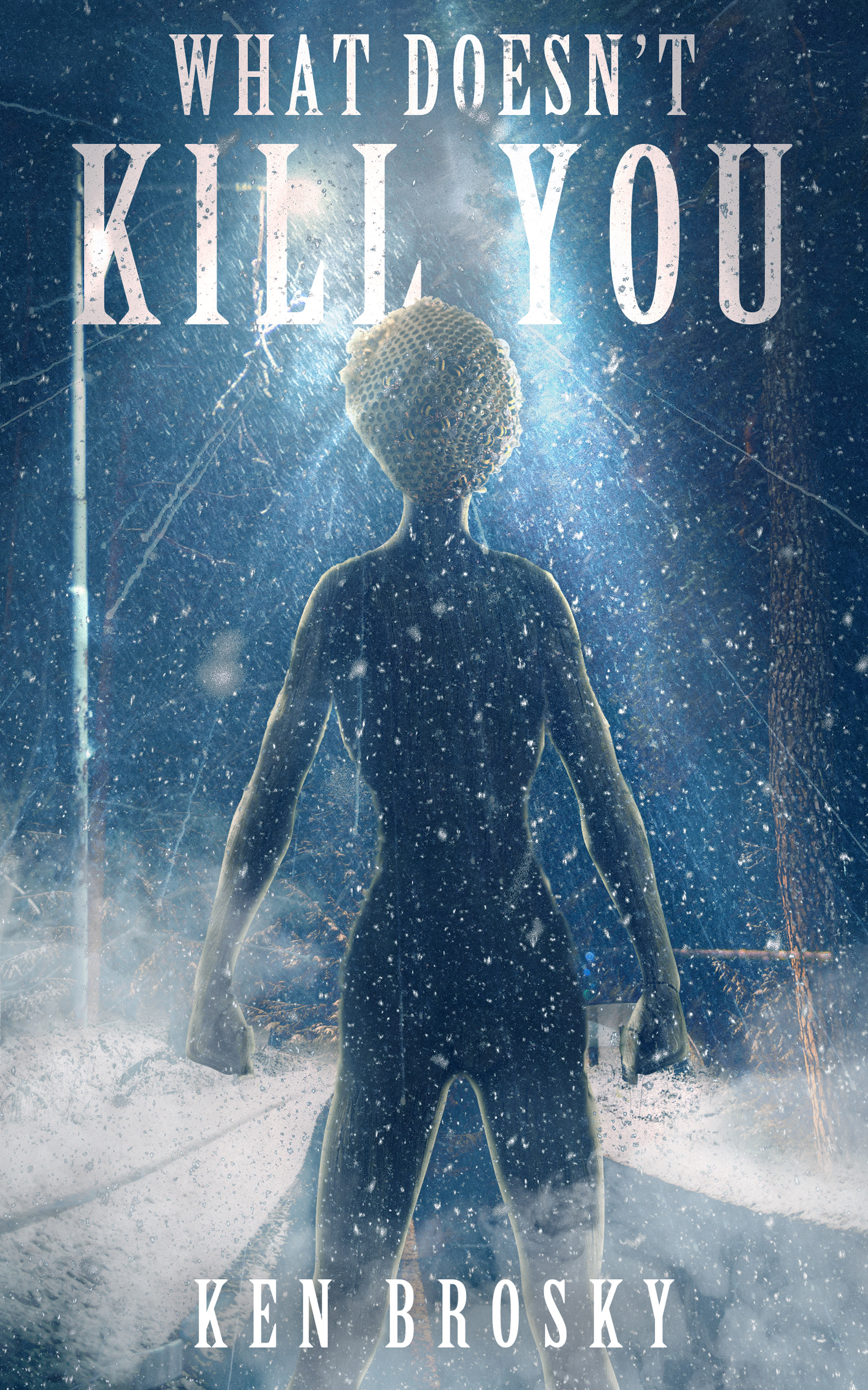 What Doesn't Kill You