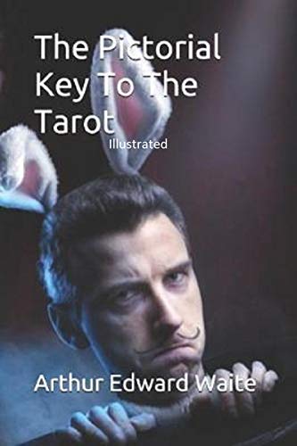 The Pictorial Key To The Tarot: An Illustrated Guide By A.E. Waite – Brand New