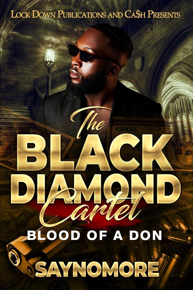 The Black Diamond Cartel: Blood of a Don