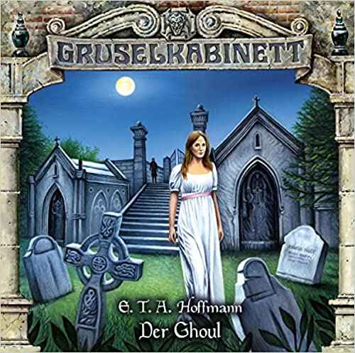Gruselkabinett 186 - Der Ghoul