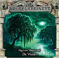 Gruselkabinett 187 - Die Weiden