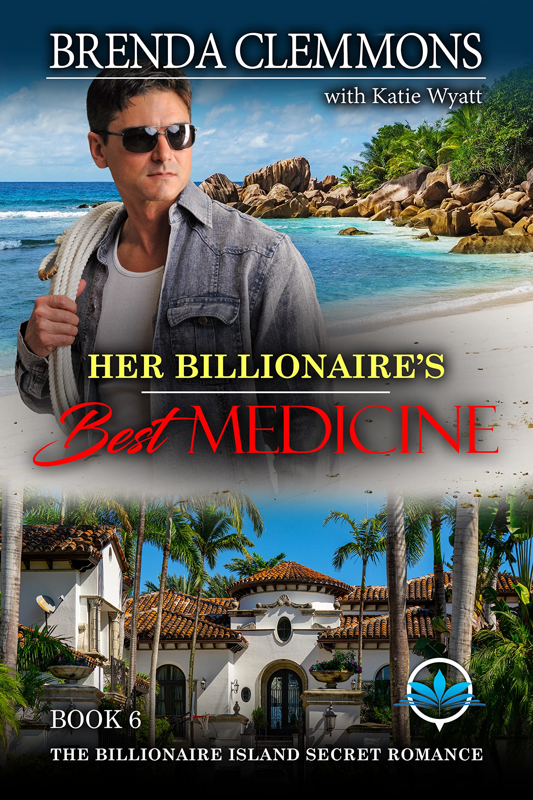 Her Billionaire’s Best Medicine: A Contemporary Billionaire Cowboys Romance Western Novel