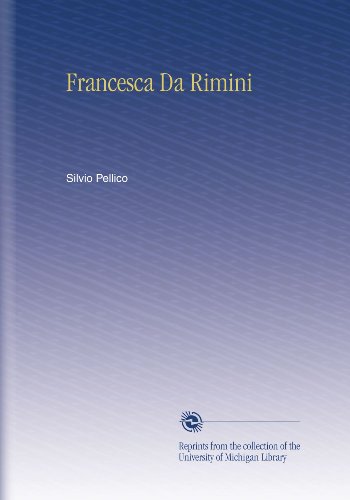 Francesca Da Rimini (Italian Edition) by Silvio Pellico | Goodreads
