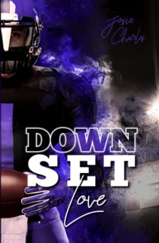 DOWN, SET, LOVE (Miami-Football-Love-Dilogie)