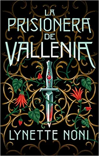 La prisionera de Vallenia (The Prison Healer, #2)