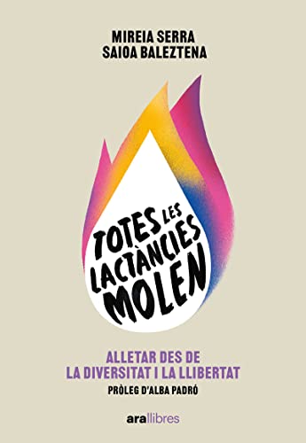 Totes les lactàncies molen: Alletar des de la diversitat i la llibertat