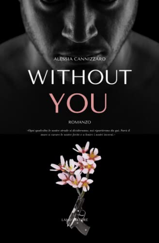 Without you: [un appassionante suspence romance Land Editore] (I romance Land Editore)