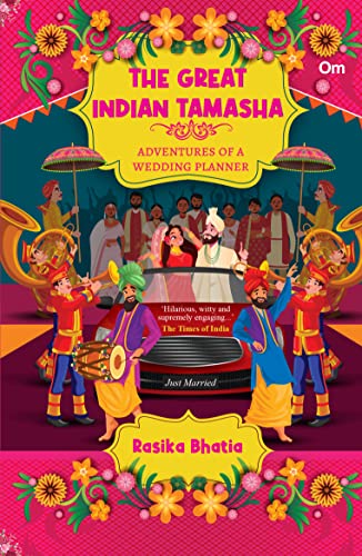 The Great Indian Tamasha: Adventures of a Wedding Planner