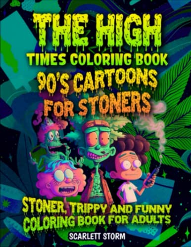 90s Cartoon Stoner Coloring Book: The High-times Coloring Book: Stoner