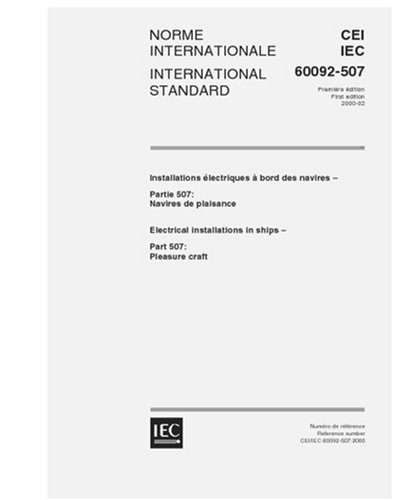IEC 60092-507 Ed. 1.0 b:2000, Electrical installations in ships - Part ...