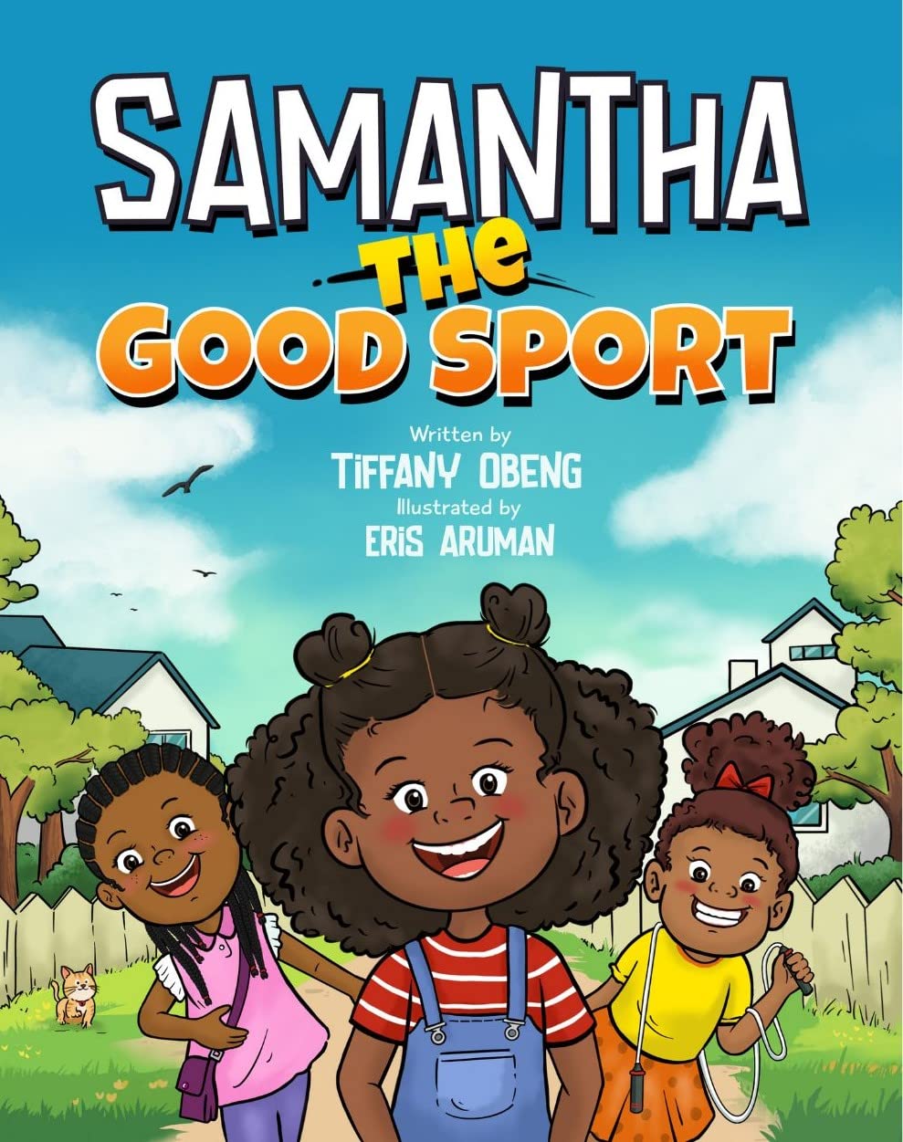 Samantha the Good Sport: Kids Book about Sportsmanship, Kindness, Respect and Perseverance