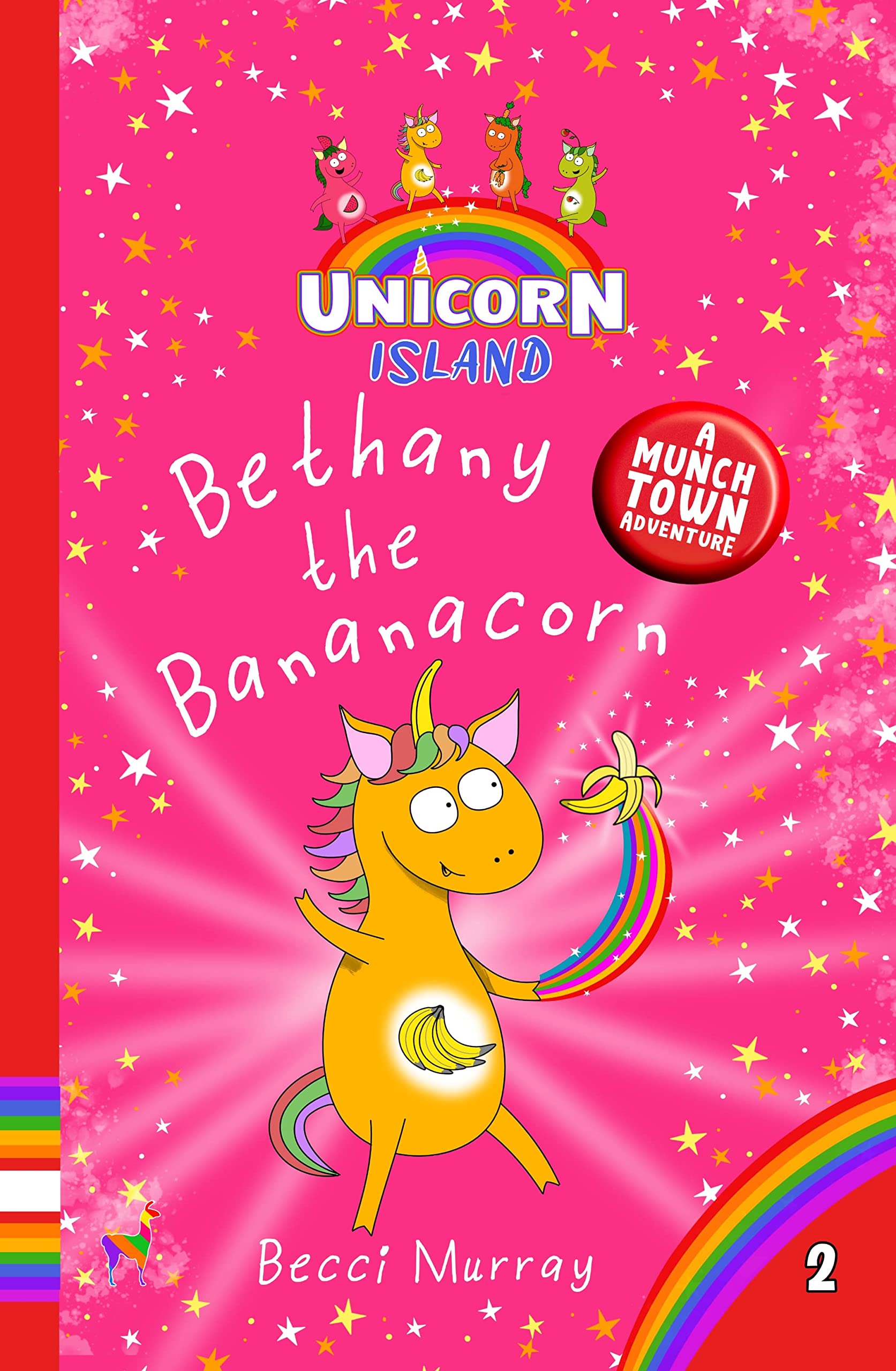 Bethany the Bananacorn: Unicorn Island Book 2: early readers age 5-7