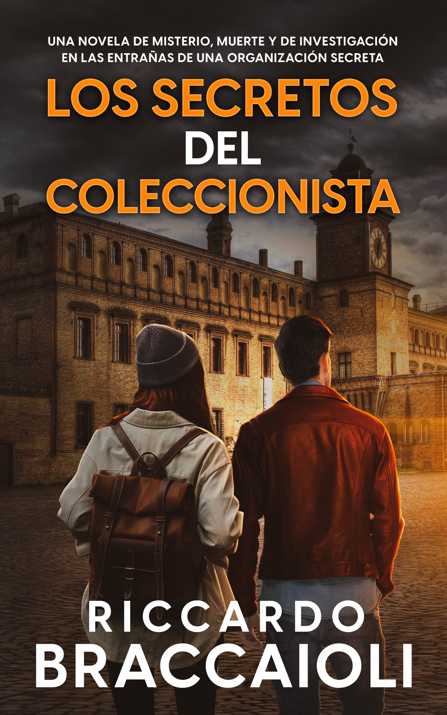 Los Secretos del Coleccionista: Una novela de misterio, muerte y de investigación en las entrañas de una organización secreta (Serie Bruno MALATESTA. Thriller ... misterio y suspense. nº 2)