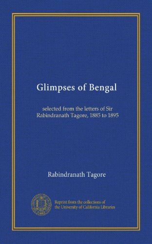 Glimpses of Bengal: selected from the letters of Sir Rabindranath ...