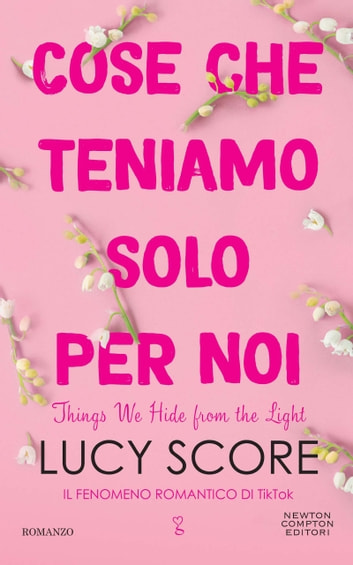 Cose che teniamo solo per noi - Things We Hide from the Light