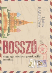 Bosszú: avagy egy moszkvai gyerekrablás krónikája
