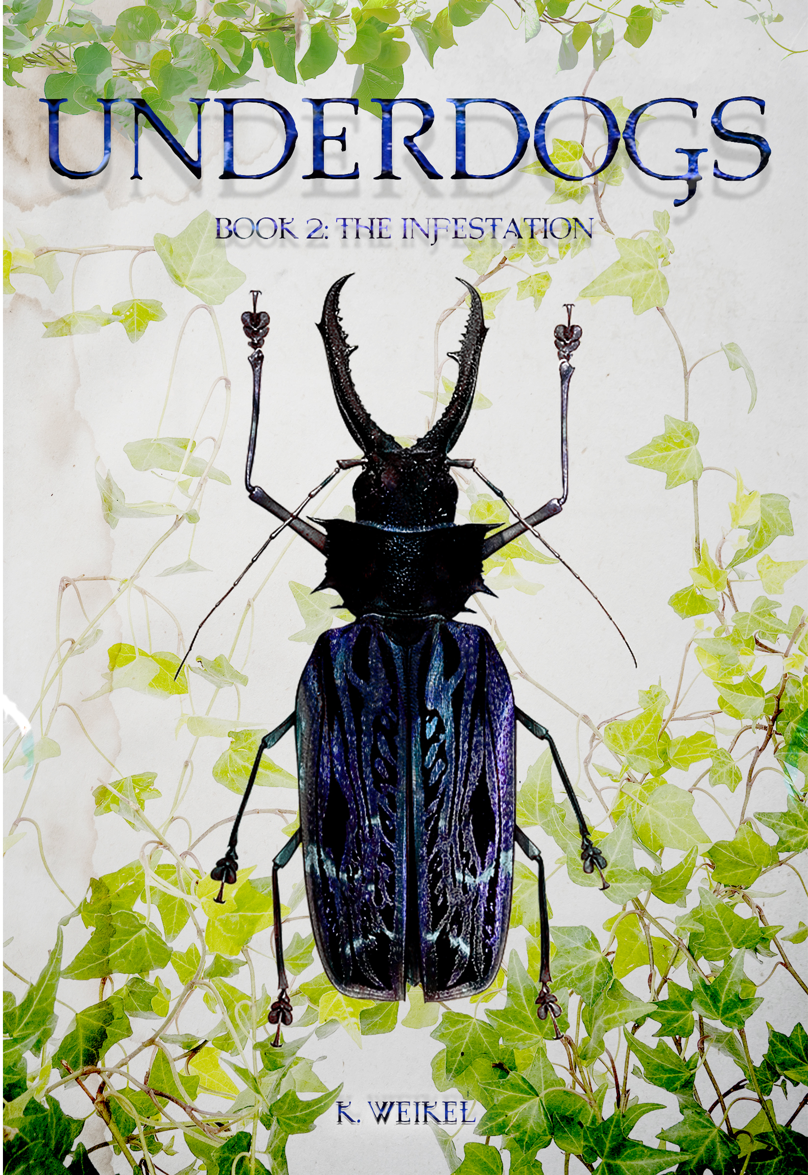 Underdogs: The Infestation | Book 2