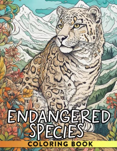 Endangered Species Coloring Book: A Coloring and Learning Book for All ...