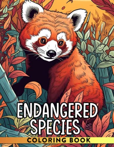 Endangered Species Coloring Book: A Coloring and Learning Book for All ...