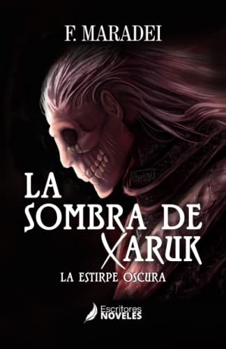 La sombra de Xaruk: La estirpe oscura