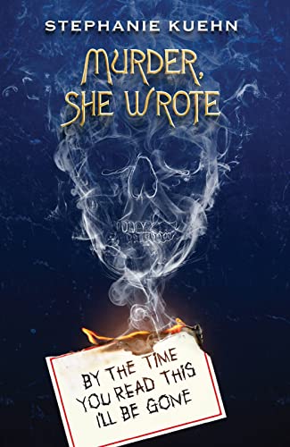 By the Time You Read This I'll Be Gone (Murder, She Wrote 1)