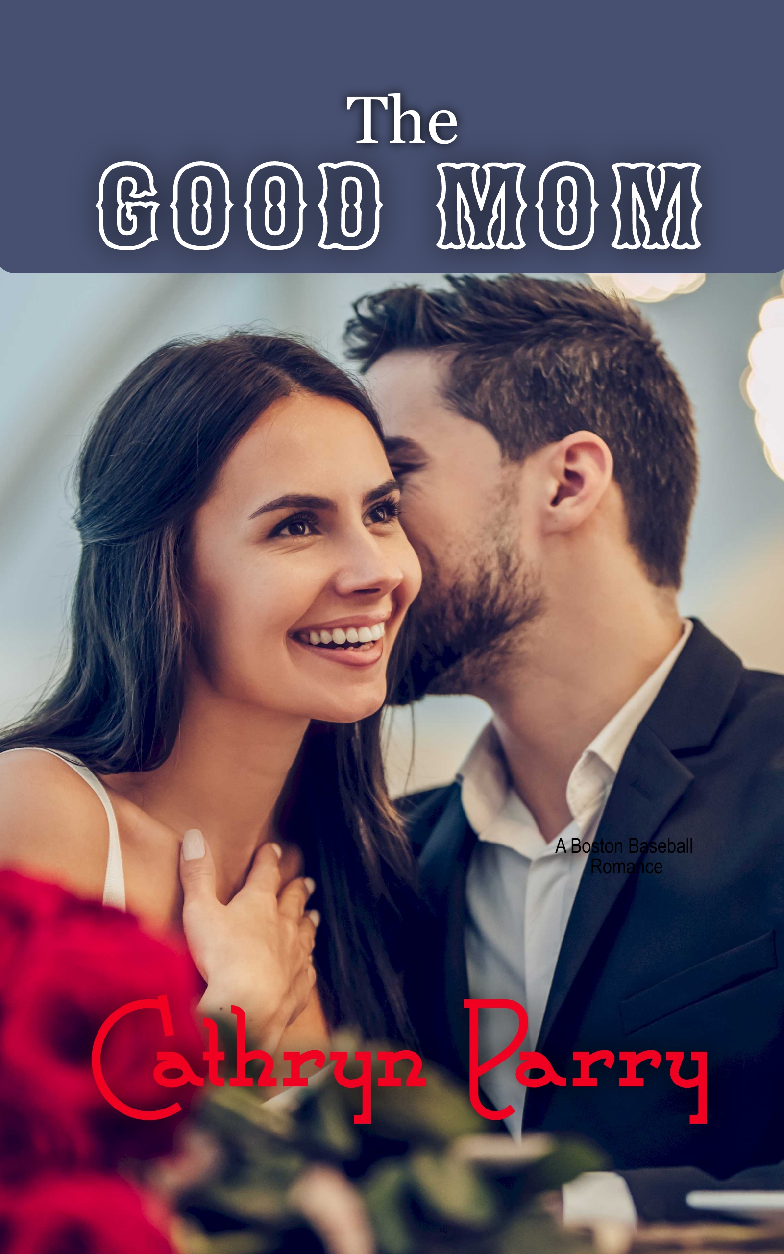 The Good Mom (LaValley Sisters Romance Book 2) by Cathryn Parry Goodreads
