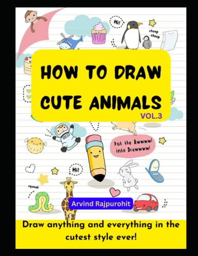 How To Draw Cute Animals For Kids: Simple And Easy Drawing Book To