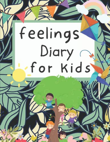 Feelings Diary for Kids: Track Your Kids Mood, Food, Activity, Sleep ...