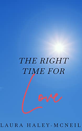The Right Time for Love