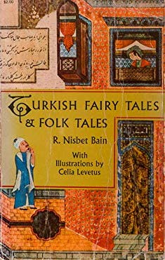 Turkish Fairy Tales and Folk Tales by Robert Nisbet Bain | Goodreads