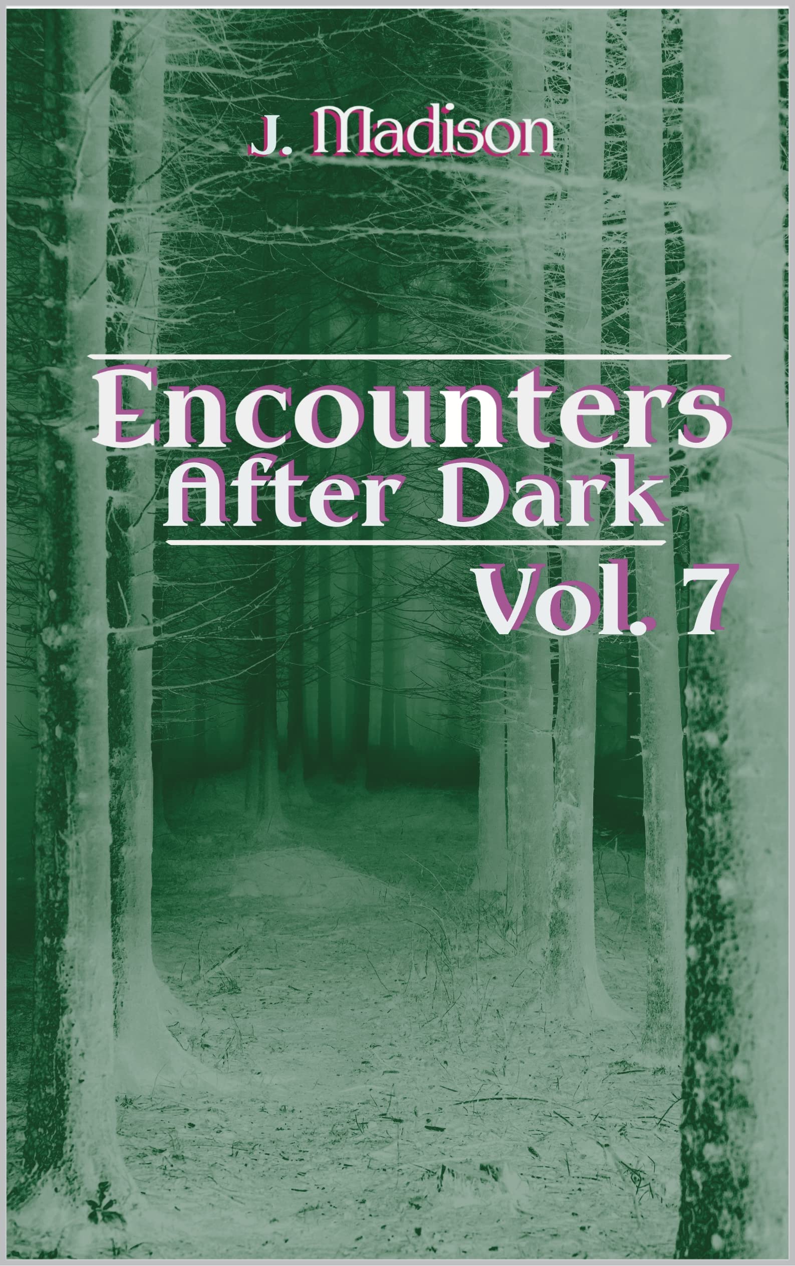 Encounters After Dark: Volume 7